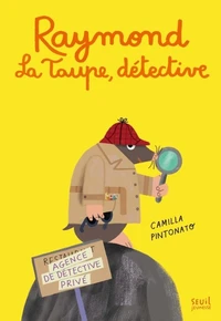 Raymond la taupe, détective