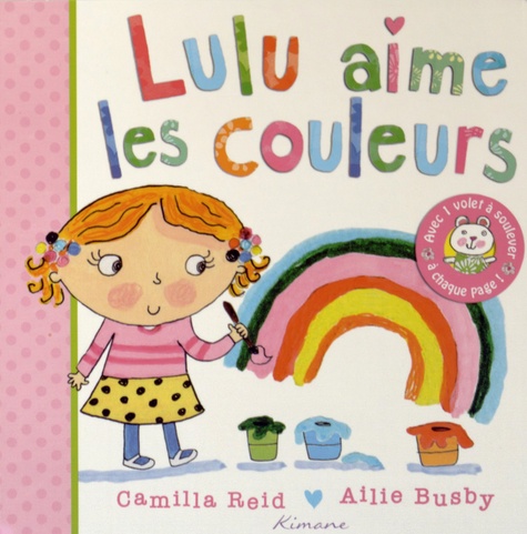 Camilla Reid et Ailie Busby - Lulu aime les couleurs.