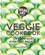 Higgidy – The Veggie Cookbook. 120 glorious everyday recipes