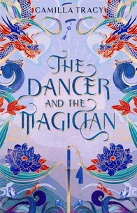 The Dancer and The Magician