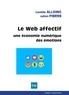 Camille Alloing et Julien Pierre - Le Web affectif - Une économie numérique des émotions.