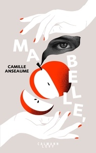 Camille Anseaume - Ma belle,.