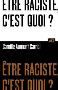 Camille Aumont-Carnel - Le racisme, c'est quoi ?.
