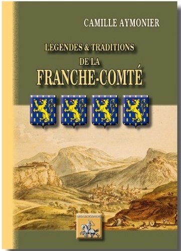 Légendes & traditions de la Franche-Comté
