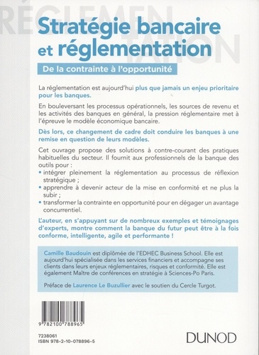 Stratégie bancaire et réglementation. De la contrainte à l'opportunité