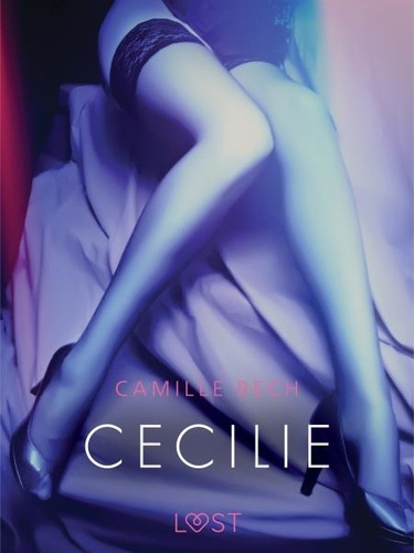 Camille Bech et Sif Rose Thaysen - Cecilie - Erotic Short Story.