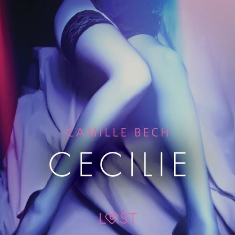 Camille Bech et Margery Surrey - Cecilie – erotisch verhaal.