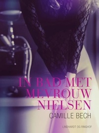 Camille Bech et S. V.i.n - In bad met mevrouw Nielsen - erotisch verhaal.