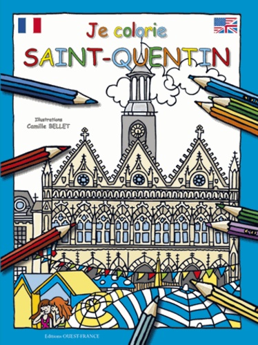 Camille Bellet - Je colorie Saint-Quentin.