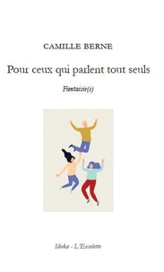 Pour ceux qui parlent tout seuls