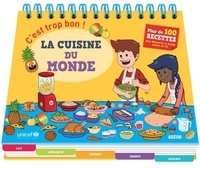 Camille Berta et Laurent Ducrettet - C'est trop bon ! - La cuisine du monde.