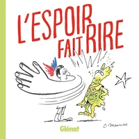 L'espoir fait rire