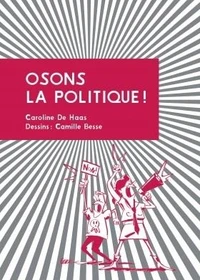 Osons la politique !