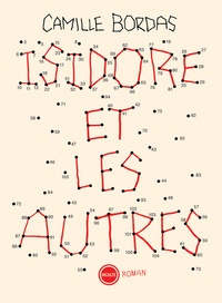 Camille Bordas - Isidore et les autres.