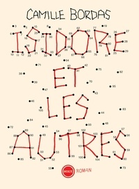 Camille Bordas - Isidore et les autres.