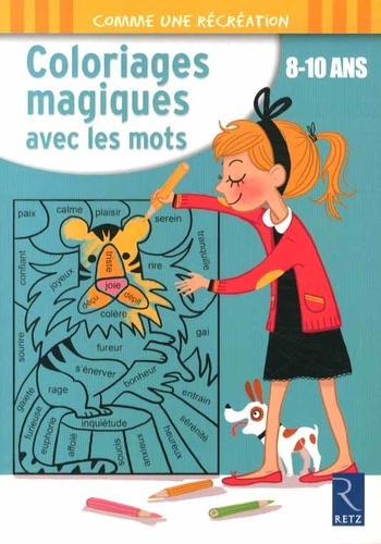 Camille Bordes - Coloriages magiques avec les mots 8-10 ans.
