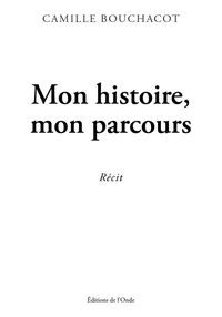Mon histoire, mon parcours