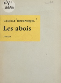 Camille Bourniquel - Les abois.