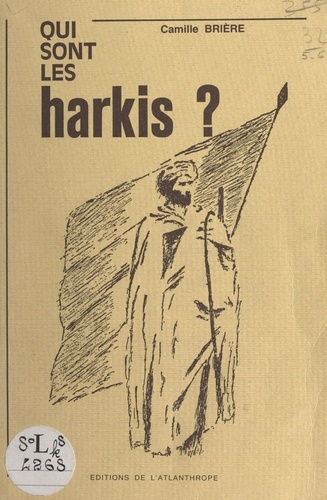 Qui sont les Harkis ?