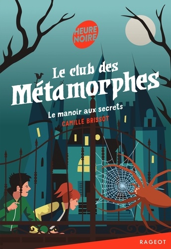 Le club des Métamorphes  Le manoir aux secrets