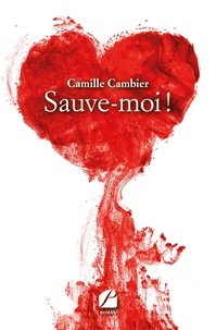 Camille Cambier - Sauve-moi !.
