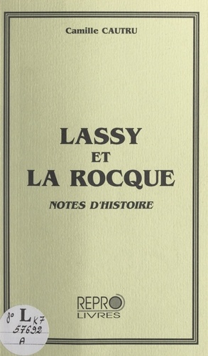 Lassy et La Rocque. Notes d'histoire