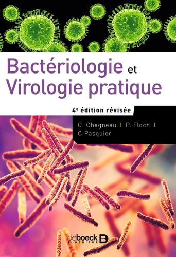 [Cotisation]Bactériologie et Virologie pratique, 4e éd deboeck - Page 2 9782807340756-475x500-1