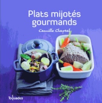 Camille Chaptal - Plats mijotés gourmands.