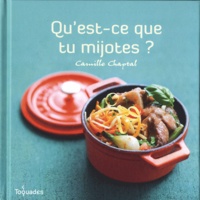 Camille Chaptal - Qu'est-ce que tu mijotes ?.