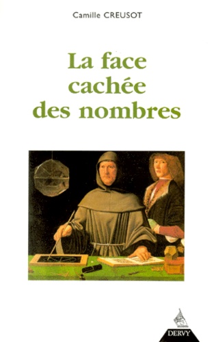 Camille Creusot - La Face Cachee Des Nombres. 6eme Edition.