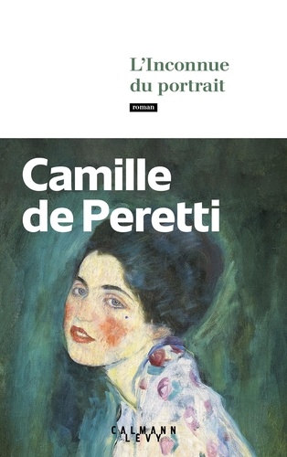 Camille de Peretti - L'Inconnue du portrait.
