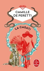 Camille de Peretti - La Casati.