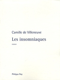 Camille de Villeneuve - Les insomniaques.