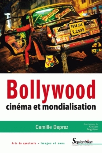 Bollywood. Cinéma et mondialisation