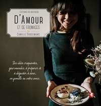 Camille Dorsemans - D'amour et de fromages.