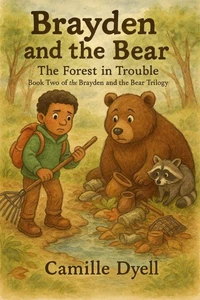 Brayden and the Bear: The Forest in Trouble