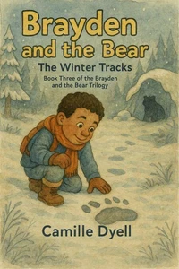 Brayden and the Bear: The Winter Tracks