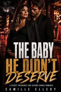 A Secret Pregnancy and Second-Chance Romance