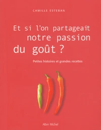 Et si l'on partageait notre passion du goût ?