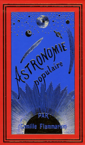 Camille Flammarion - Coffret Astronomie populaire - 2 volumes.