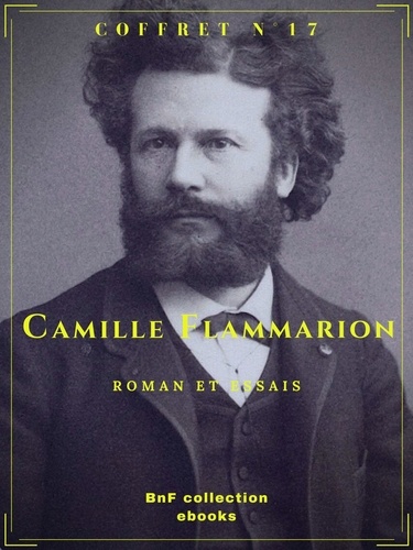 Coffret Camille Flammarion. Roman et essais