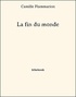 Camille Flammarion - La fin du monde.