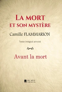 La mort et son mystère : Avant la mort