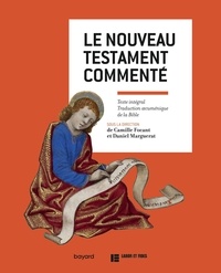 Camille Focant et Daniel Marguerat - Le nouveau testament commenté.