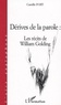 Camille Fort - Dérives de la parole : Les récits de William Golding.