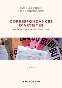 Camille Fosse et Lise Lerichomme - Correspondances d'artistes - Du brouillon à la lettre ouverte.