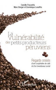 La vulnérabilité des petits producteurs péruviens