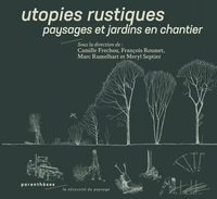 Utopies rustiques