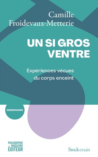 Un si gros ventre. Expériences vécues du corps enceint