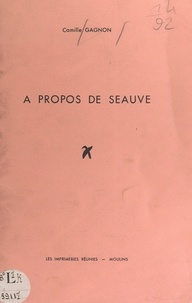 Camille Gagnon - À propos de Seauve.